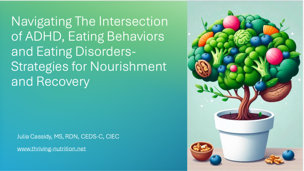 Navigating the Intersection of ADHD, Eating Behaviors, and Eating Disorders – Strategies for Nourishment and Recovery